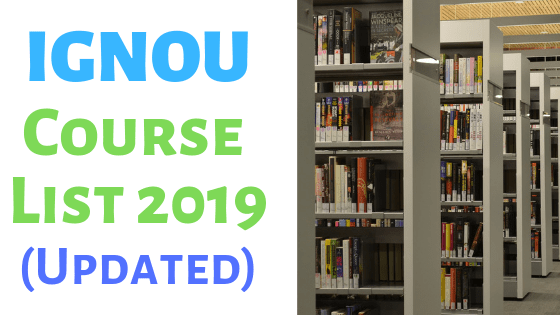 IGNOU Courses List 2019 